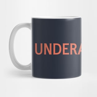 Underachiever Mug